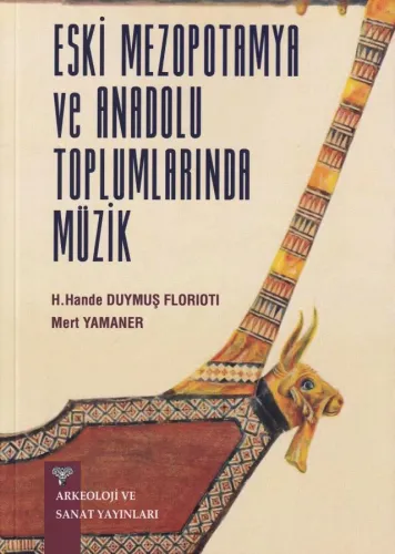 Eski Mezopotamya ve Anadolu Toplumlarında Müzik