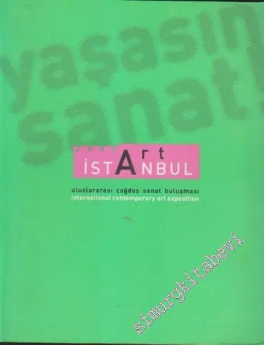 Artİstanbul: Uluslararası Çağdaş Sanat Buluşması 2002 = International Contemporary Art Exposition 2002 -        2002