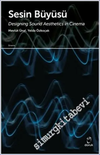 Sesin Büyüsü : Designing Sound  Aesthetics in Cinema -         2022