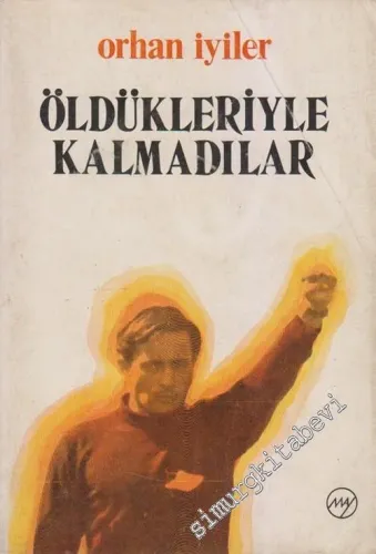Öldükleriyle Kalmadılar  -        1978