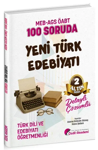 Özdil Akademi ÖABT MEB-AGS Türk Dili ve Edebiyatı Öğretmenliği 100 Sor