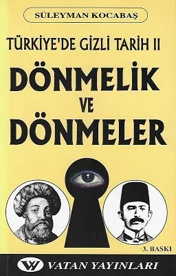 Türkiyede Gizli Tarih 2 Dönmelik ve Dönmeler