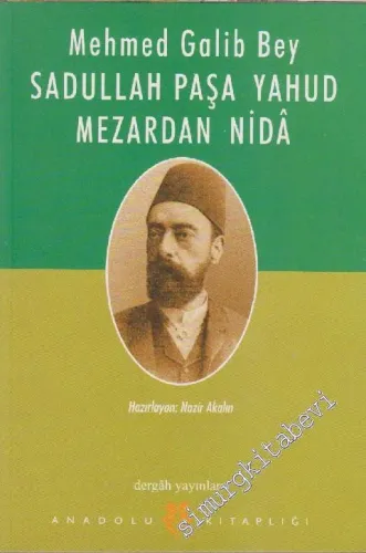 Sadullah Paşa Yahud Mezardan Nidâ -