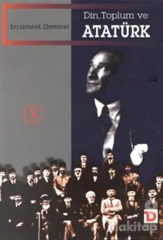 Din, Toplum ve Atatürk
