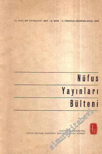 Nüfus Yayınları Bülteni - Cilt 2 - Sayı 3 Temmuz Ağustos Eylül 1970       1970