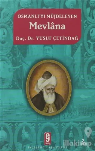 Osmanlı'yı Müjdeleyen Mevlana