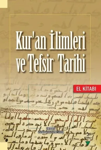 Kur'an İlimleri Ve Tefsir Tarihi El Kitabı