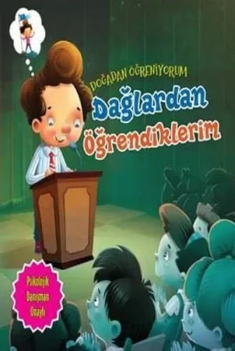 Dağlardan Öğrendiklerim; Doğadan Öğreniyorum