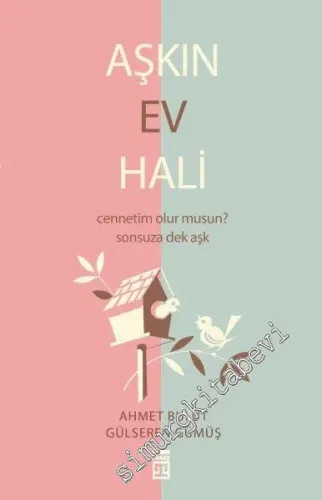 Aşkın Ev Hali: Cennetim Olur Musun? Sonsuza Dek Aşk -         2025
