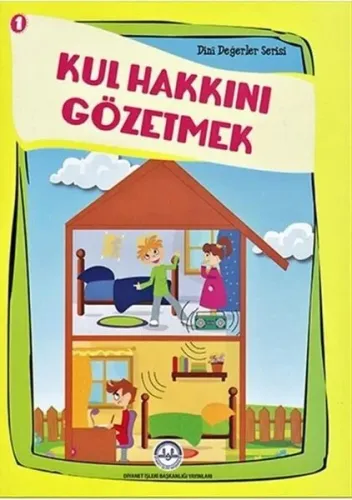Kul Hakkını Gözetmek 1 Din Değerler Serisi