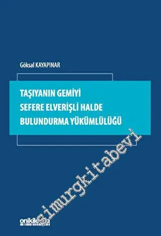 Taşıyanın Gemiyi Sefere Elverişli Halde Bulundurma Yükümlülüğü -
