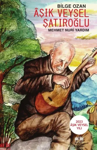 Bilge Ozan ÂŞIK VEYSEL ŞATIROĞLU