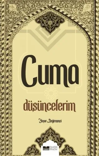 Cuma Düşüncelerim - Siyer Yayınları - Selam Kitap