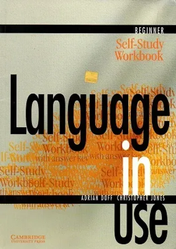 Language in use Self-Study Workbook Beginner