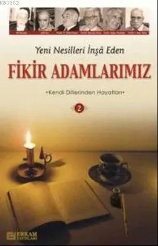 Yeni Nesilleri İnşa Eden Fikir Adamlarımız 2