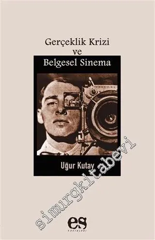 Gerçeklik Krizi ve Belgesel Sinema -         2017