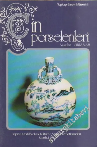 Topkapı Sarayı Müzesi 11: Çin Porselenleri -        1984