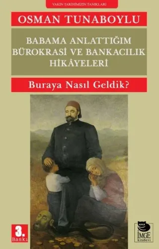 Babama Anlattığım Bürokrasi ve Bankacılık Hikayeleri