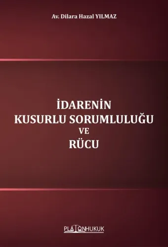 İdarenin Kusurlu Sorumluluğu ve Rücu