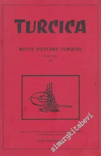 Turcica - Revue d'Etudes Turques - Tome: 8 / 2, 1976       1976