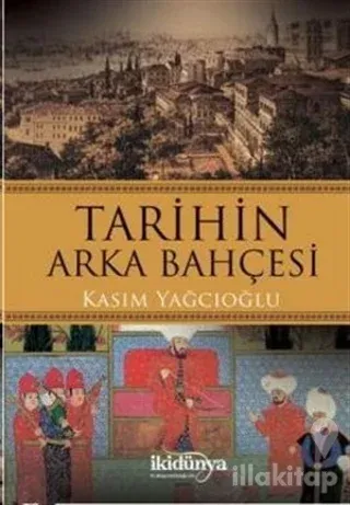 Tarihin Arka Bahçesi