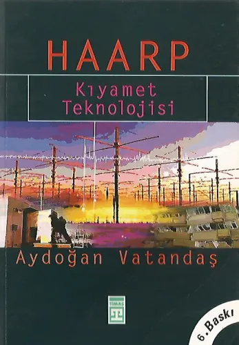 Haarp / Kıyamet Teknolojisi