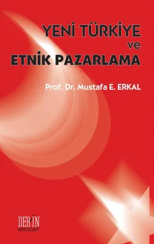 YENİ TÜRKİYE VE ETNİK PAZARLAMA