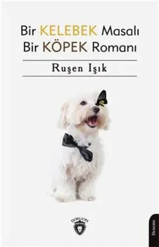 Bir Kelebek Masalı Bir Köpek  Romanı
