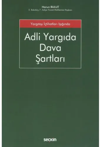 Adli Yargıda Dava Şartları