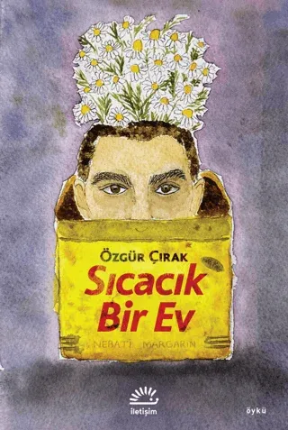 Sıcacık Bir Ev Özgür Çırak