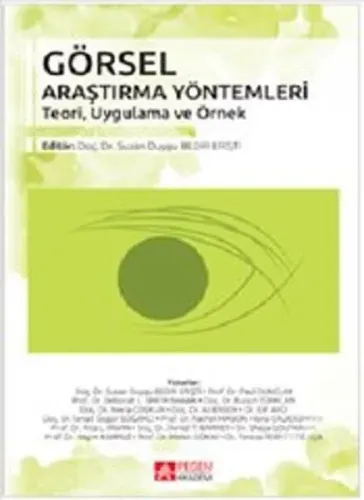 Görsel Araştırma Yöntemleri; Teori, Uygulama ve Örnek