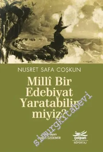 Milli Bir Edebiyat Yaratabilir miyiz? -         2018