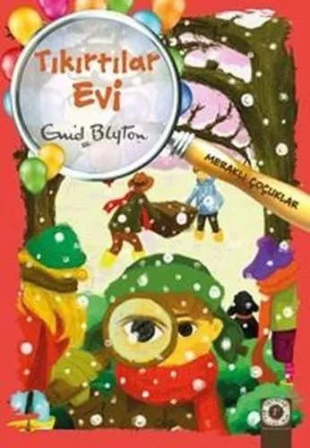 Tıkırtılar Evi: Meraklı Çocuklar