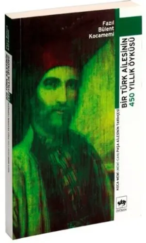 Bir Türk Ailesinin 450 Yıllık Öyküsü