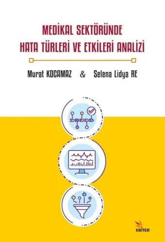 Medikal Sektöründe Hata Türleri ve Etkileri Analizi
