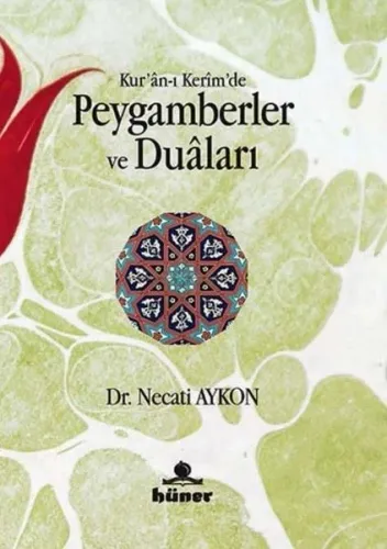 Kur'an-ı Kerim'de Peygamberler ve Duâları