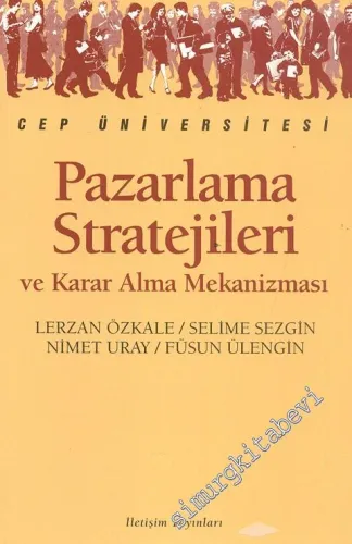 Pazarlama Stratejileri ve Karar Alma Mekanizması -