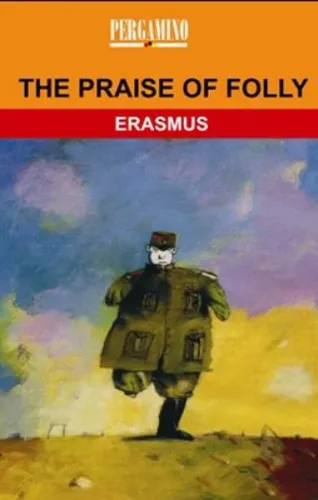 The Praise Of Folly
