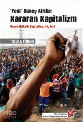 Yeni Güney Afrika: Kararan Kapitalizm; Güney Afrika'da Kapitalizm, Irk, Sınıf