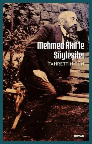 Mehmet Akif'le  Söyleşiler