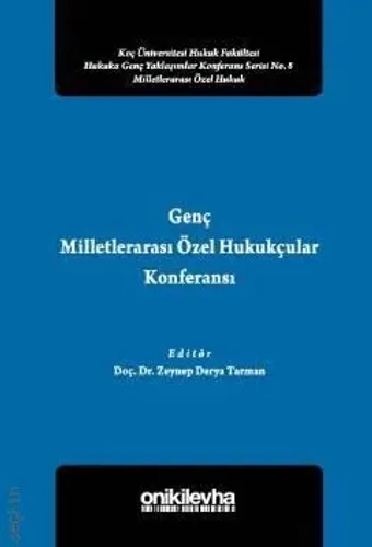 Genç Milletlerarası Özel Hukukçular Konferansı – II