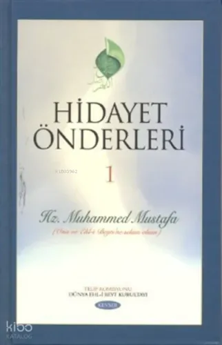 Hidayet Önderleri 1 - Hz. Muhammed Mustafa