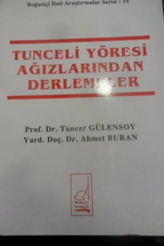 Tunceli Yöresi Ağızlarından Derlemeler