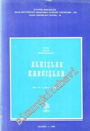 Türk Dilek Sözlerinden Alkışlar Kargışlar -