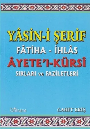 Yasini Şerif Fatiha İhlas Ayetel Kürsi Sırları ve Faziletleri
