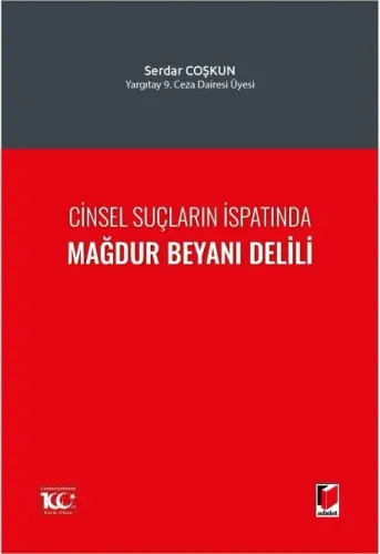 Cinsel Suçların İspatında Mağdur Beyanı Delili