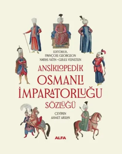 Ansiklopedik Osmanlı İmparatorluğu Sözlüğü