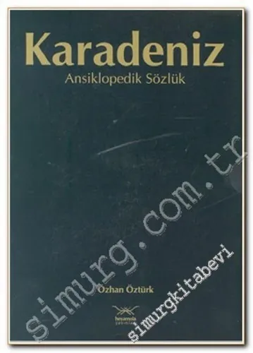 Karadeniz: Ansiklopedik Sözlük 2 Cilt TAKIM -        2005