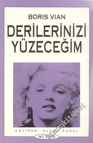 Derilerinizi Yüzeceğim -        1992