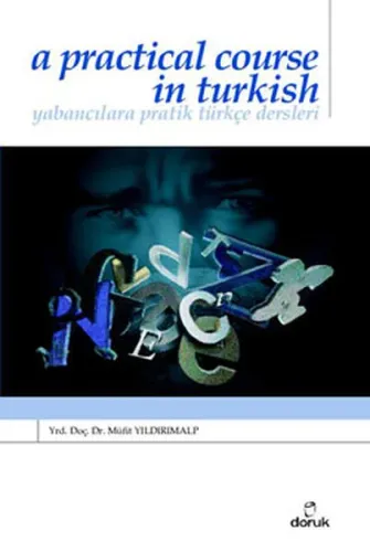 A Pritical Course In Turkish; Yabancılara Pratik Türkçe Dersleri